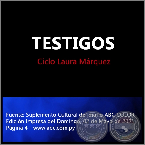 TESTIGOS - Domingo, 02 de Mayo de 2021